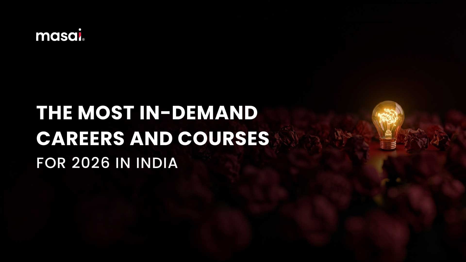 The Most In-Demand Careers and Courses for 2026 in India