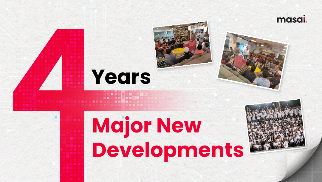 4 years, 4 developments at Masai