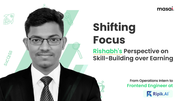 Testimonial of Transformation: Rishabh's Journey of Self-Belief and Masai's Influence