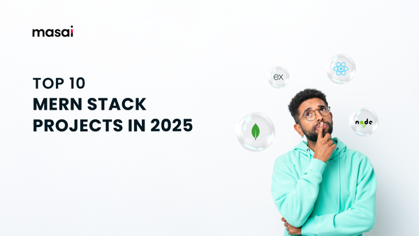 Top 10 MERN Stack Projects in 2025