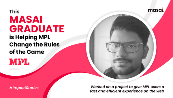 Masai Graduate at MPL