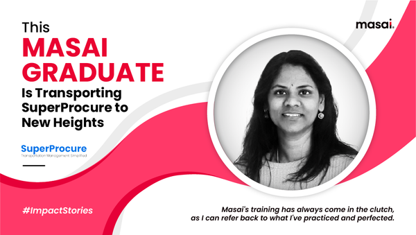 This Masai Graduate Is Transporting SuperProcure to New Heights