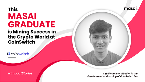 Masai grad Chiranjeev's impact at CoinSwitch 