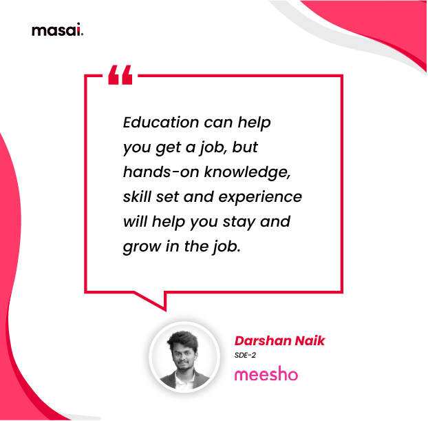 Quote from Darshan, SDE-2 at Meesho