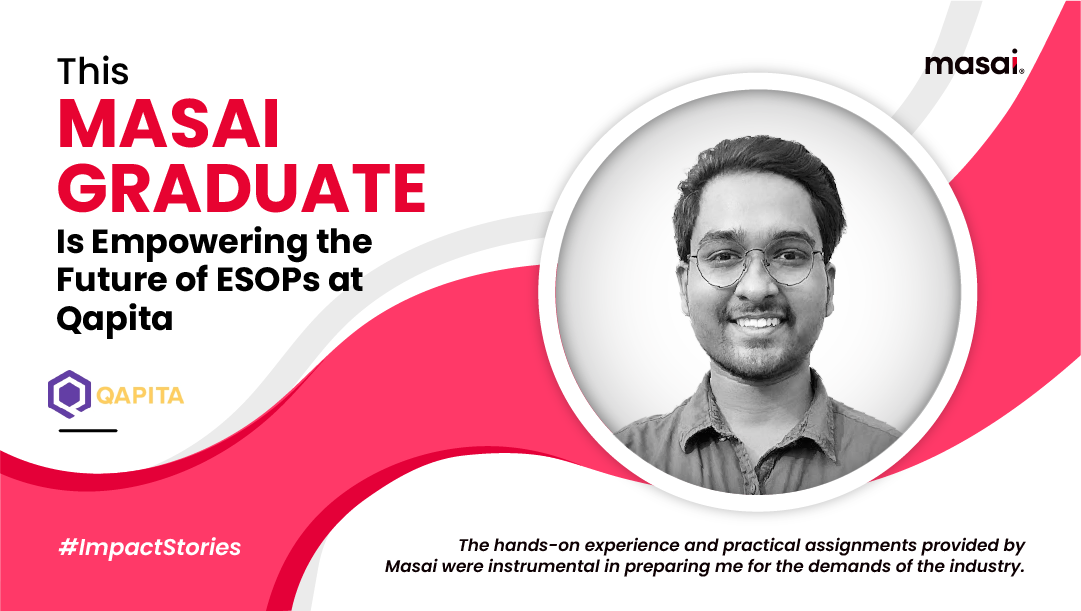 This Masai Graduate is Empowering the Future of ESOPs at Qapita