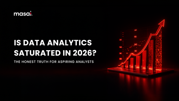 Is Data Analytics Saturated in 2026? The Honest Truth for Aspiring Analysts