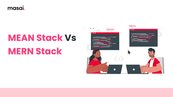 MEAN Stack Vs MERN Stack