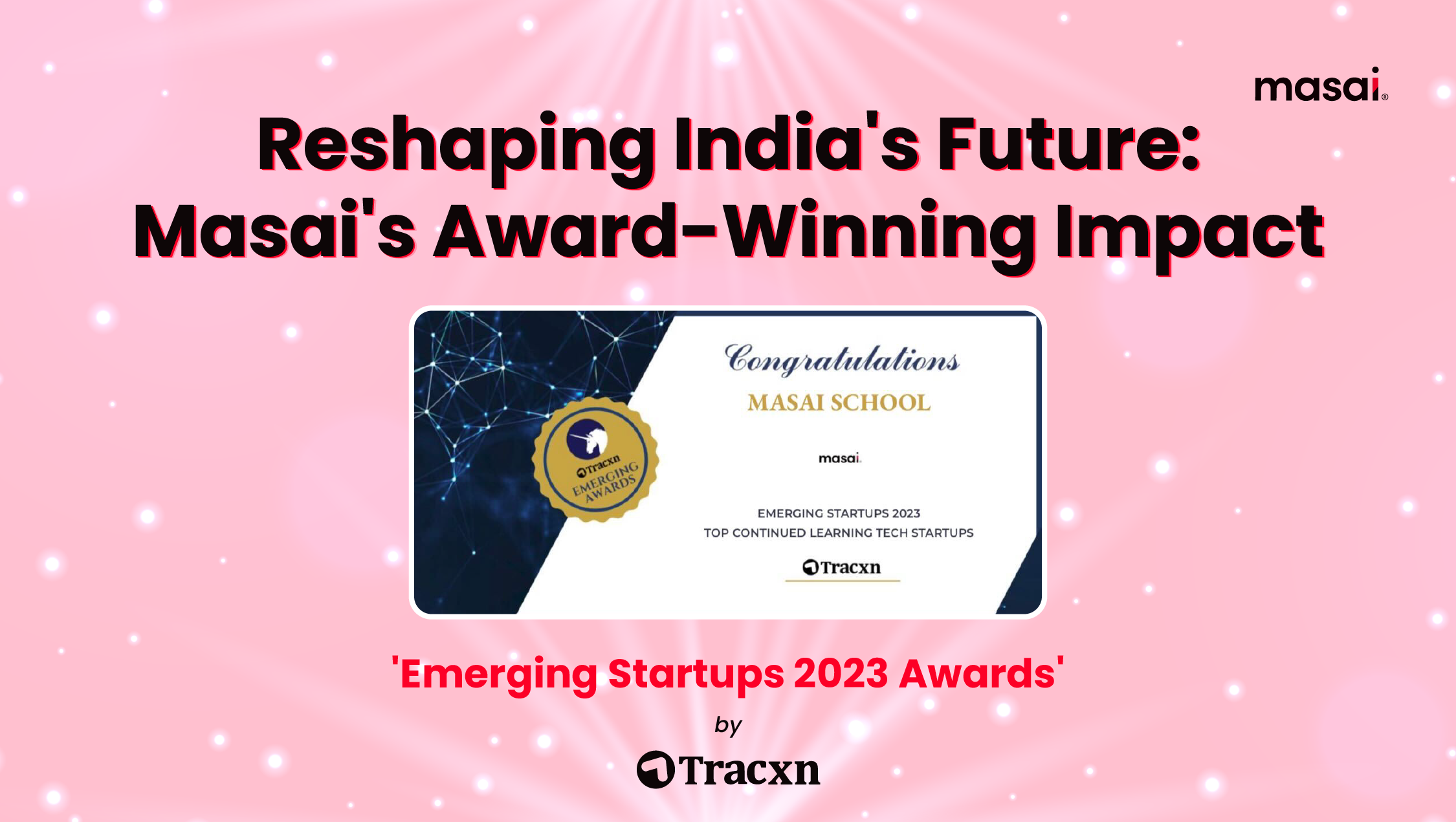 Reshaping India's Future: Masai's Award-Winning Impact