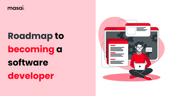 Roadmap to Becoming a Software Developer