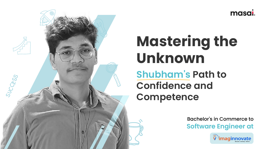 Shubham's Reflections on Masai School's Impact