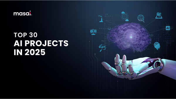 Top 30 AI Projects in 2025