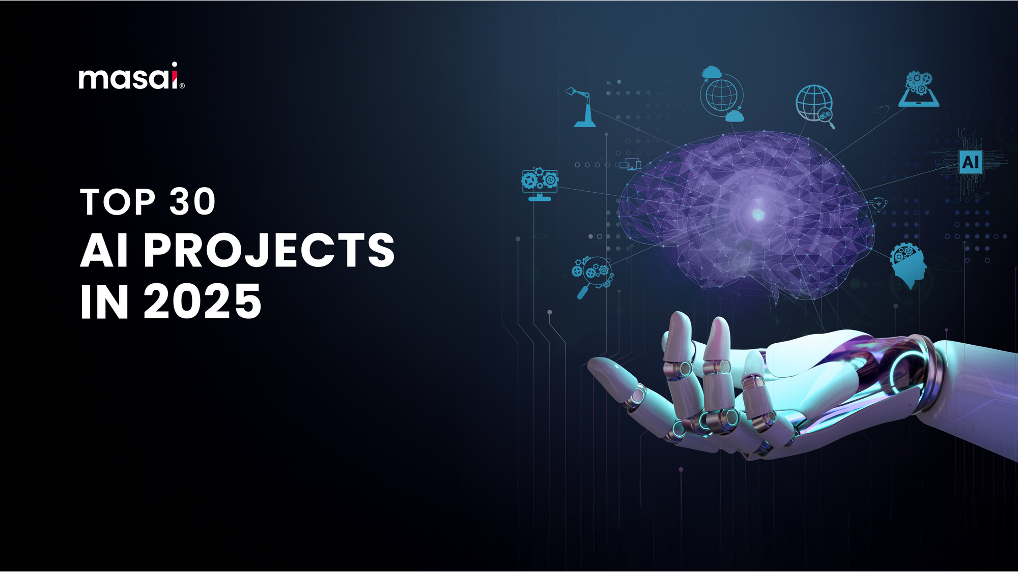 Top 30 AI Projects in 2025