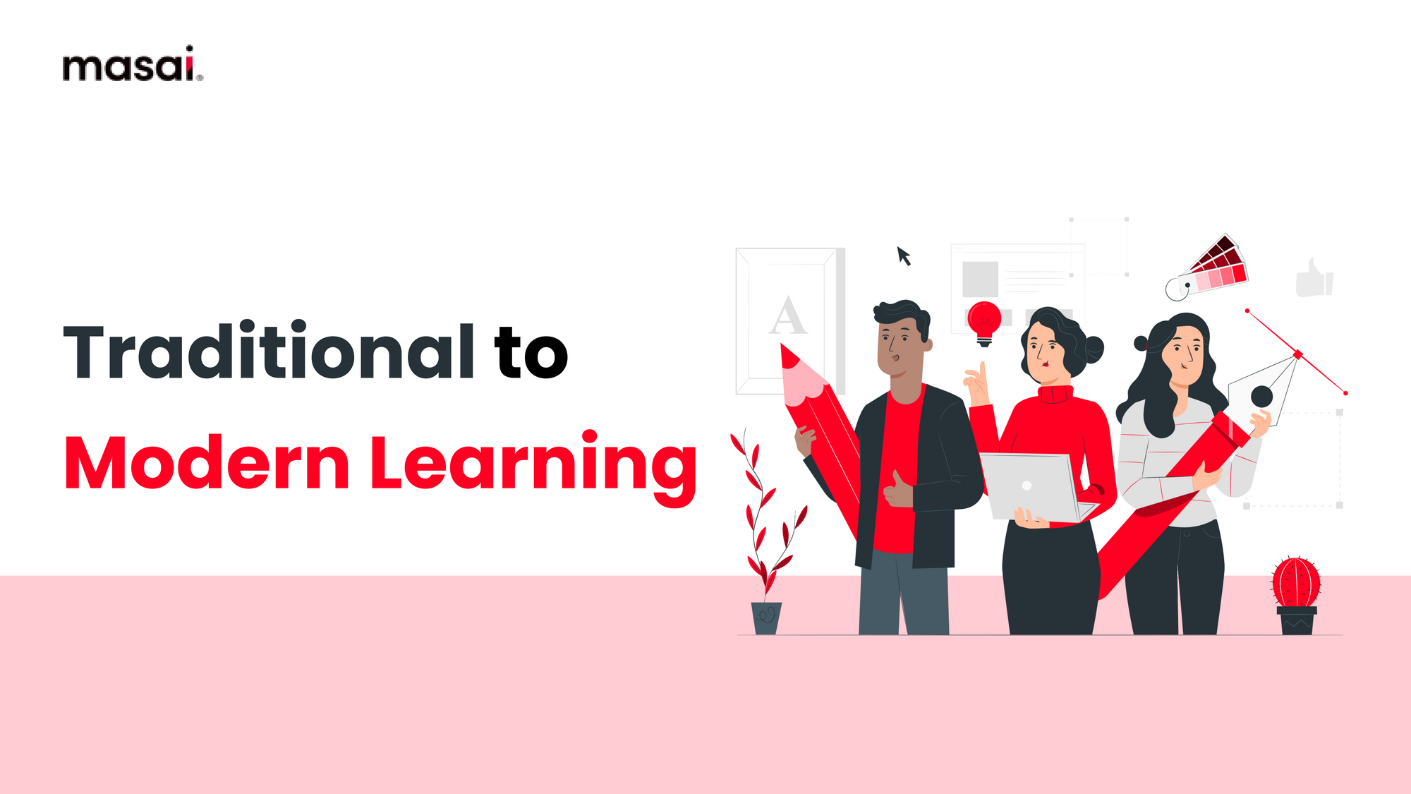 Traditional to Modern Learning